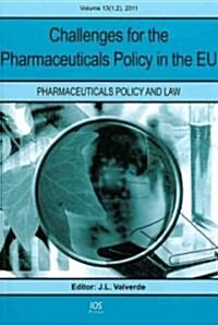 Challenges for the Pharmaceuticals Policy in the Eu (Paperback)