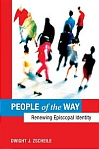 People of the Way: Renewing Episcopal Identity (Paperback)