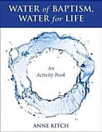 Water of Baptism, Water for Life: An Activity Book (Paperback)