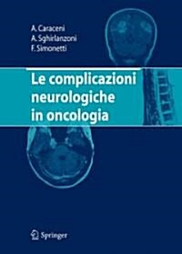 Le Complicazioni Neurologiche in Oncologia (Paperback, 2006)