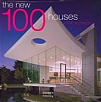 The New 100 Houses X 100 Architects (Hardcover)