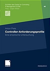 Controller-Anforderungsprofile: Eine Empirische Untersuchung (Paperback, 2012)