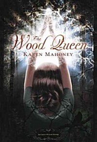 The Wood Queen (Prebound, Turtleback Scho)