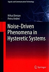Noise-Driven Phenomena in Hysteretic Systems (Hardcover)
