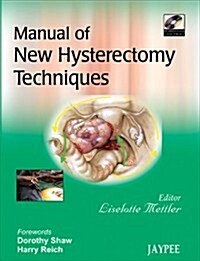 Manual of New Hysterectomy Techniques (Hardcover, 1st)