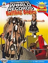 Guinness World Records(r) Baffling Bodies, Grades 3 - 5 (Paperback)