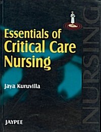 Essentials of Critical Care Nursing (Paperback, 1st)