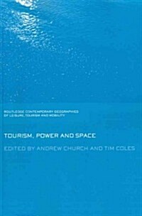 Tourism, Power and Space (Paperback, Reprint)