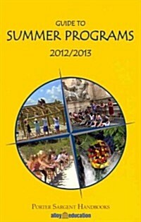 Guide to Summer Programs 2012 / 2013 (Paperback, 33th)