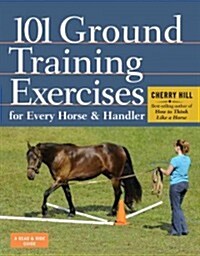 101 Ground Training Exercises for Every Horse & Handler (Spiral)