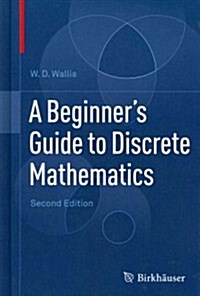 A Beginners Guide to Discrete Mathematics (Hardcover, 2, 2012)