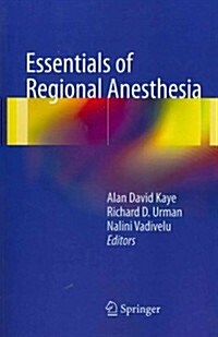 Essentials of Regional Anesthesia (Paperback, 1st)