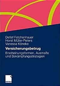 Versicherungsbetrug Verstehen Und Verhindern (Paperback, 2015)