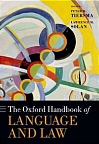 The Oxford Handbook of Language and Law (Hardcover)