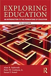 Exploring Education : An Introduction to the Foundations of Education (Paperback, 4 Revised edition)