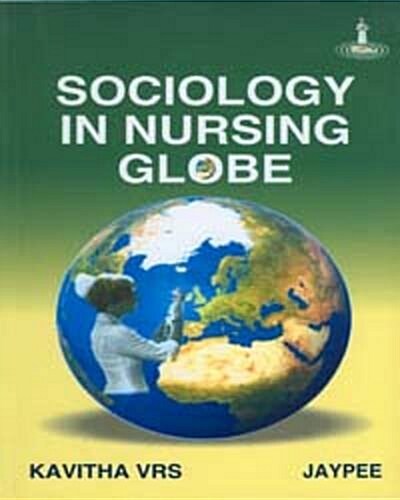 Sociology in Nursing Globe (Paperback, 1st)