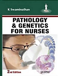 Pathology and Genetics for Nurses (Paperback, 2)