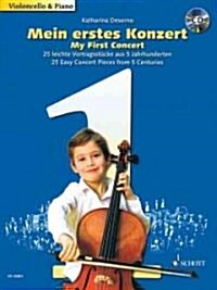 My First Concert: 25 Concert Pieces from 5 Centuries for Cello and Piano (Hardcover)