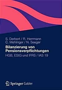 Bilanzierung Von Pensionsverpflichtungen: Hgb, Estg Und Ifrs / IAS 19 (Paperback, 2012)
