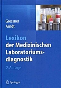 Lexikon Der Medizinischen Laboratoriumsdiagnostik (Hardcover, 2, 2. Aufl. 2013)