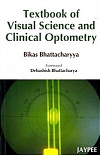 Textbook of Visual Science and Clinical Optometry (Paperback, 1st)