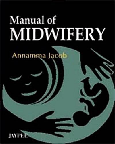 Manual of Midwifery (Paperback, 1st)