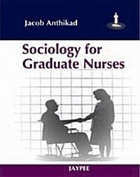 Sociology for Graduate Nurses (Paperback, 1st)