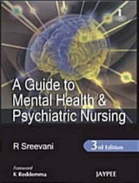 A Guide to Mental Health and Psychiatric Nursing (Paperback, 3)