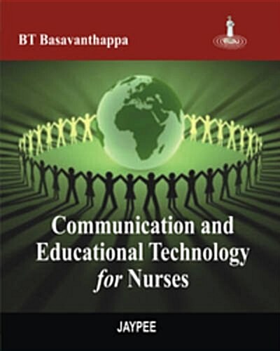 Communication and Educational Technology for Nurses (Paperback, 1st)