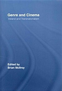 Genre and Cinema : Ireland and Transnationalism (Paperback)