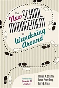 The New School Management by Wandering Around (Paperback)