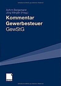 Gewerbesteuer - Gewstg: Kommentar (Hardcover, 2012)