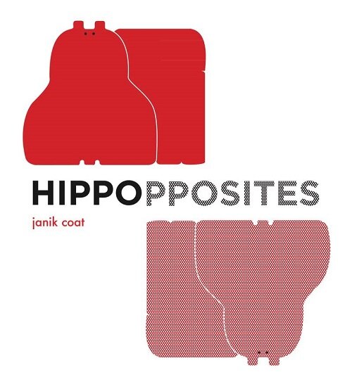 Hippopposites (a Grammar Zoo Book) (Board Books)