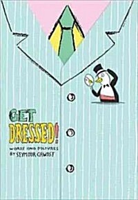 Get Dressed! (Hardcover)