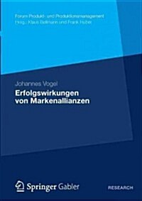 Erfolgswirkungen Von Markenallianzen (Paperback, 2012)