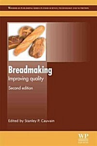 Breadmaking : Improving Quality (Hardcover, 2 Rev ed)