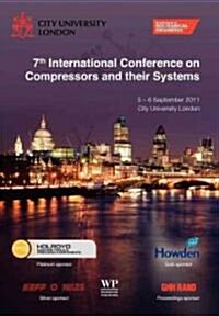 7th International Conference on Compressors and their Systems 2011 (Paperback)