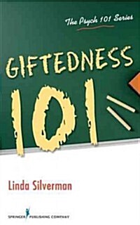 Giftedness 101 (Paperback, 1st)