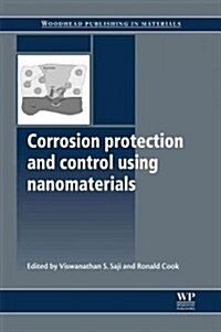 Corrosion Protection and Control Using Nanomaterials (Hardcover)