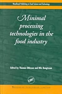 Minimal Processing Technologies in the Food Industries (Hardcover)