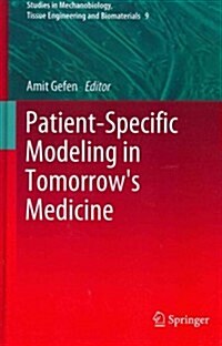 Patient-Specific Modeling in Tomorrows Medicine (Hardcover, 2012)