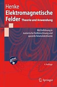 Elektromagnetische Felder: Theorie Und Anwendung (Paperback, 4, 4. Aufl. 2011)