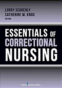 Essentials of Correctional Nursing (Paperback, 1st)