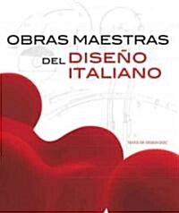 Obras maestras del diseno italiano / Masterpieces of Italian Design (Paperback)