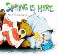 Spring Is Here: A Bear and Mole Story (Paperback)
