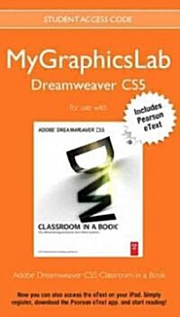 Mygraphicslab Dreamweaver Course with Adobe Dreamweaver Cs5 Classroom in a Book (Hardcover)