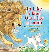 In Like a Lion Out Like a Lamb (Paperback)