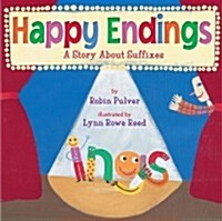 Happy Endings: A Story about Suffixes (Paperback)