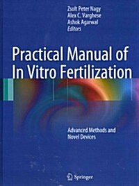 Practical Manual of in Vitro Fertilization (Hardcover, 1st)