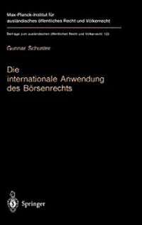 Die Internationale Anwendung Des B?senrechts: V?kerrechtlicher Rahmen Und Kollisionsrechtliche Praxis in Deutschland, England Und Den USA (Hardcover, 1996)